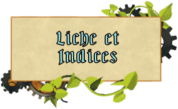 Liche et Indices